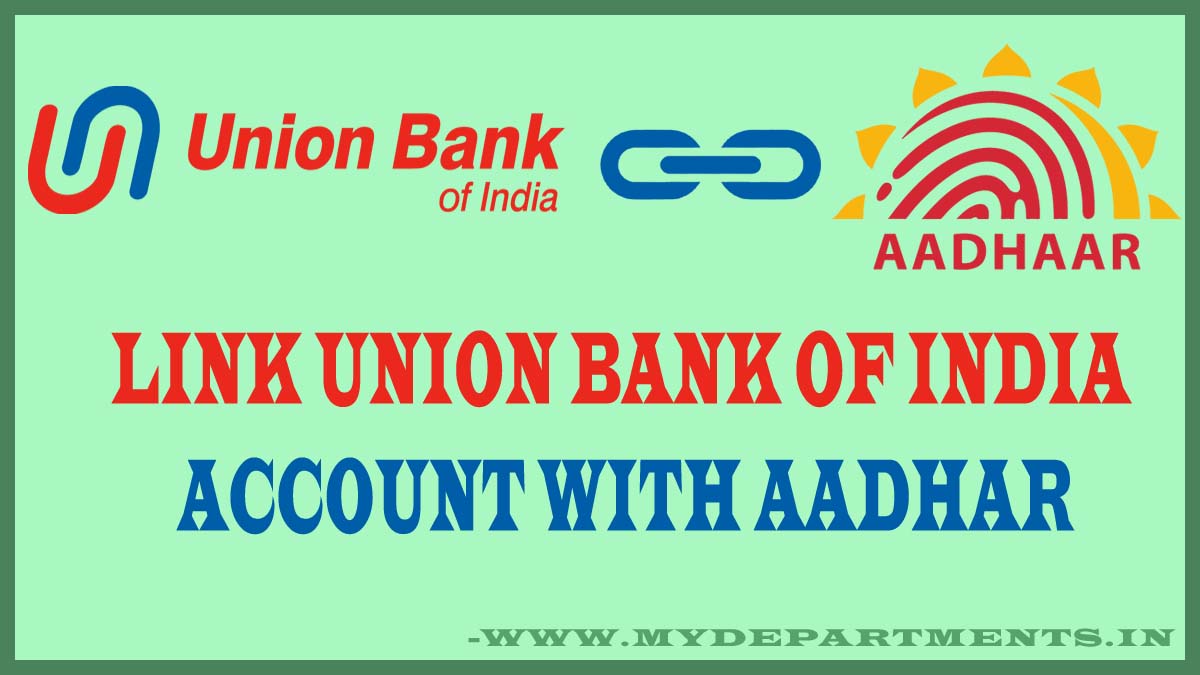 union bank account aadhar